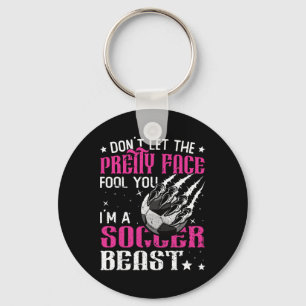 Don't Let The Pretty Face Fool You Women Girls Soc Keychain