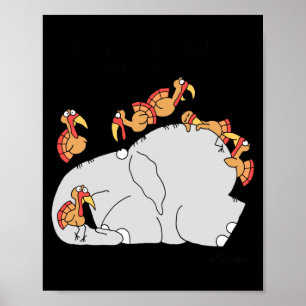Dont Let The Turkeys Get You Down  Poster