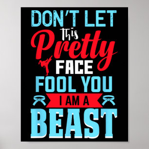 Don't Let This Pretty Face Fool You Funny Hilariou Poster