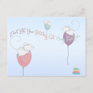 Don't Let Your Birthday Get Away From You Mice  Postcard