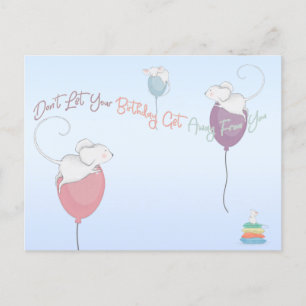 Don't Let Your Birthday Get Away From You Mice     Postcard