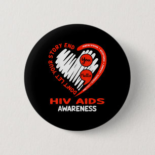 Dont Let Your Story End Hiv Aids Awareness  2 Inch Round Button