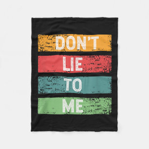 Don't Lie To Me Honesty Nge Distressed Vintage Quo Fleece Blanket
