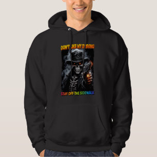 Don't Like My Driving Stay Off The Sidewalk Cringe Hoodie