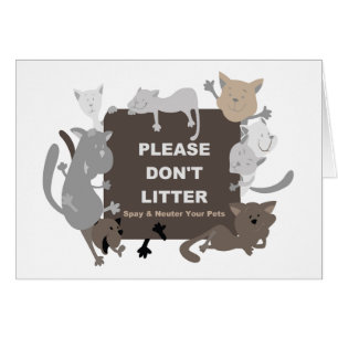 Don't Litter (Spay & Neuter)
