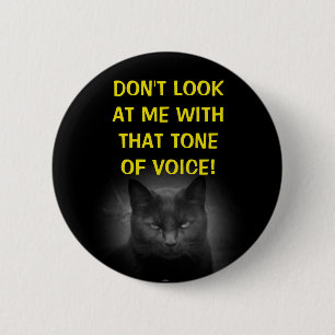 Don't Look at Me Black Cat Meme 2 Inch Round Button