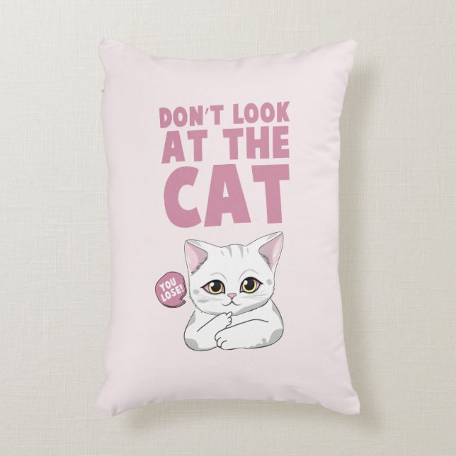 Don't Look At The Cat – Funny White Cat Accent Pillow (Front(Vertical))