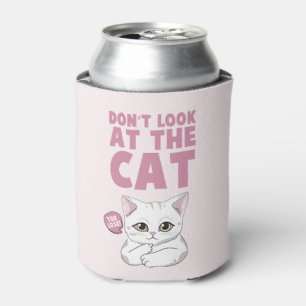 Don't Look At The Cat – Funny White Cat Can Cooler