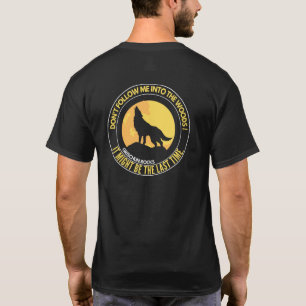 Don't look at the wolf T-Shirt