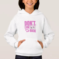 Don't Look Back Girls Graphic Hoodie