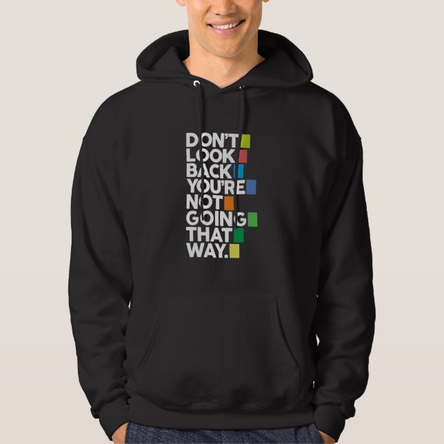 Don't look back hoodie (Front)