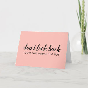 Don't Look Back   Modern Uplifting Peachy Pink Card