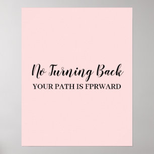 Don't Look Back Modern Uplifting Peachy Pink Desig Poster