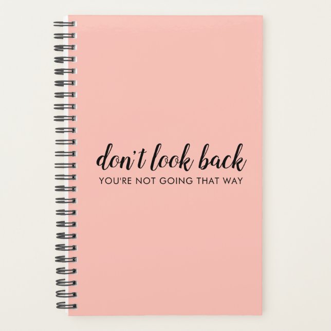 Don't Look Back | Modern Uplifting Peachy Pink Planner (Front)