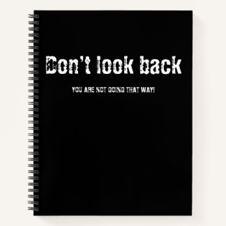 Dont look back notebook