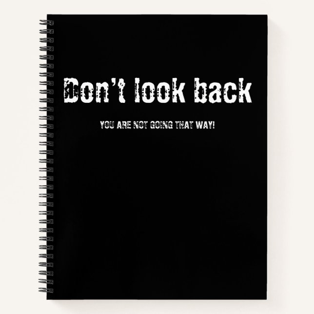Dont look back notebook (Front)