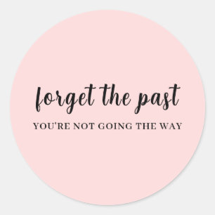 Don't Look Back Peachy Pink Motivation Design Classic Round Sticker