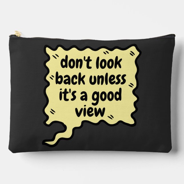 don't look back unless it\s a good view accessory pouch (Front)