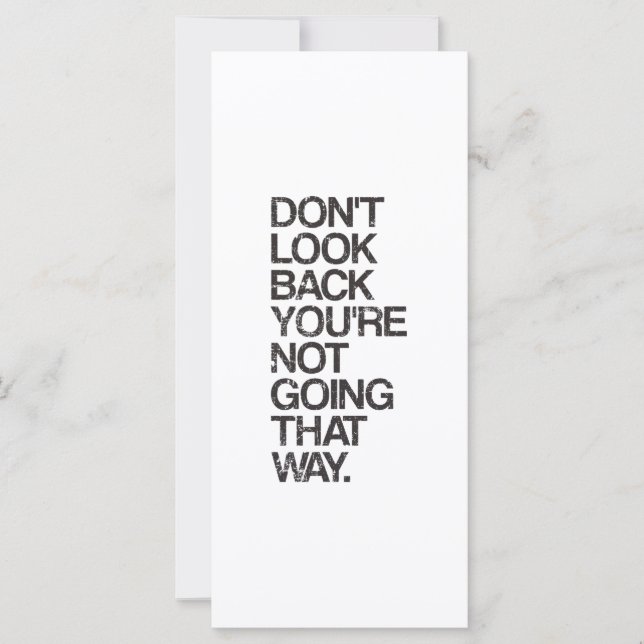 Don't Look Back You're Not Going That Way (Front)