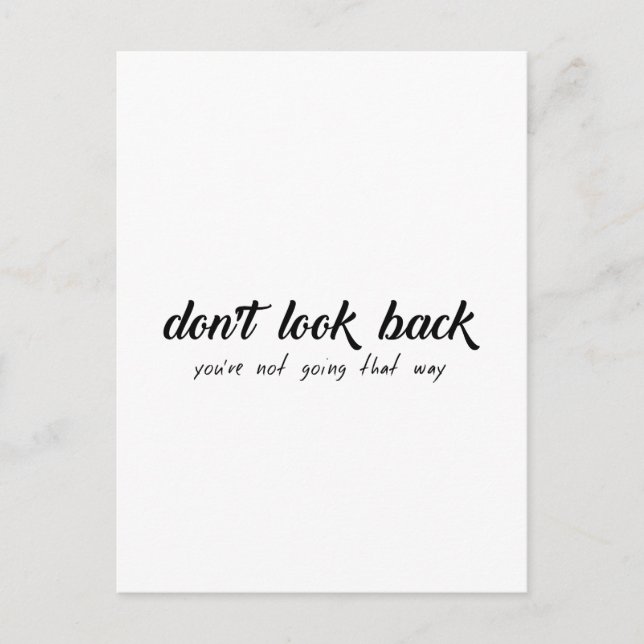 Don't Look Back You're Not Going That Way Postcard (Front)