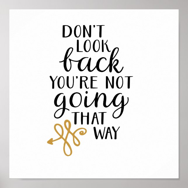 Don't look back you're not going that way poster (Front)