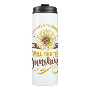 Don't lose hope in the darkest night thermal tumbler