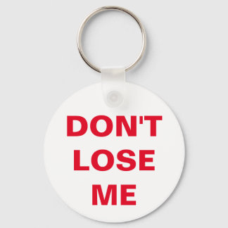 don't lose me keychain