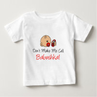 Don't Make Me Call Babushka
