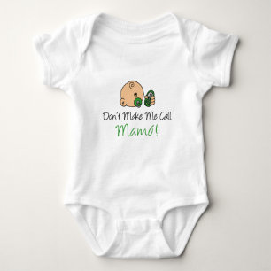 Don't Make Me Call Mamo Baby Bodysuit