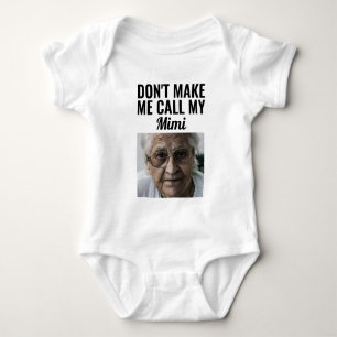 Don't Make Me Call My Mimi Baby Bodysuit