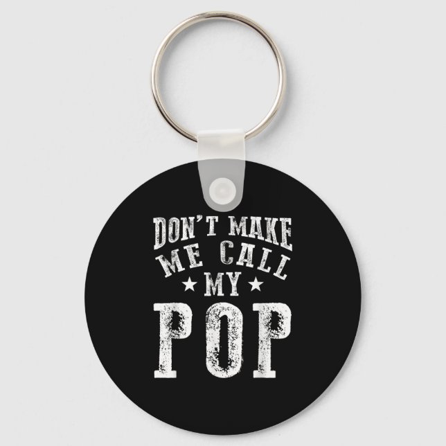 Don't Make Me Call My P Grandpa Granhild Quote  Keychain (Front)