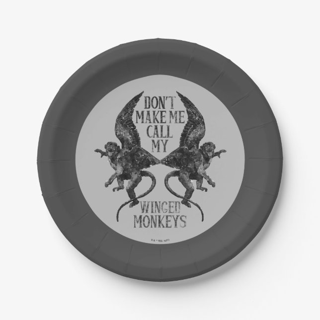 Don&#x27;t Make Me Call My Winged Monkeys™ Paper Plate (Front)