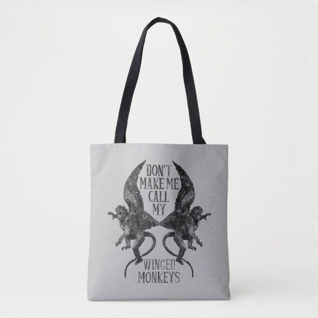 Don't Make Me Call My Winged Monkeys™ Tote Bag (Front)