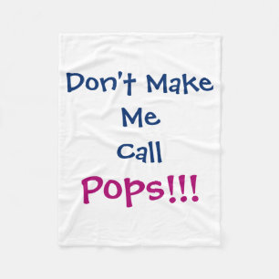 Dont Make Me Call Ps Grandpa Infant  Fleece Blanket