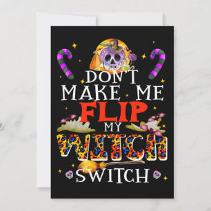Don't Make Me Flip My Witch Switch Medium Invitation