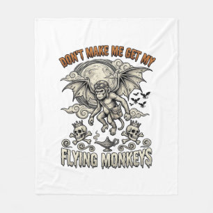 Dont Make Me Get Flying Monkeys Halloween Moon Sku Fleece Blanket