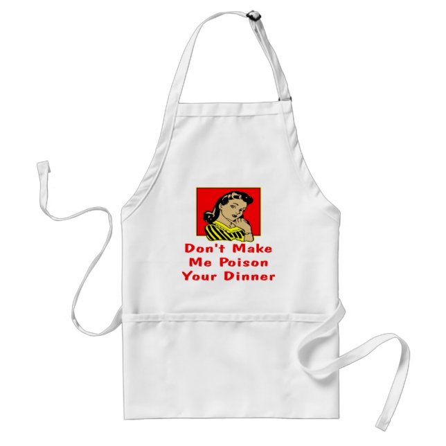 Don't Make Me Poison Your Dinner Retro Girl Standard Apron (Front)