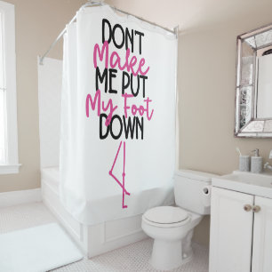 Don't Make Me Put My Foot Down - Funny Flamingo