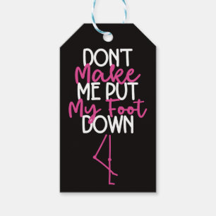 Don't Make Me Put My Foot Down - Funny Flamingo Gift Tags