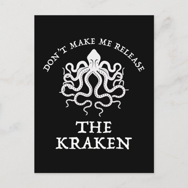 Don't Make Me Release The Kraken Postcard (Front)