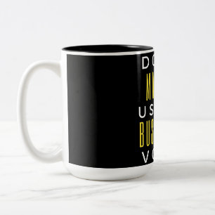 Don't Make Me Use My Bus Driver Voice Two-Tone Coffee Mug