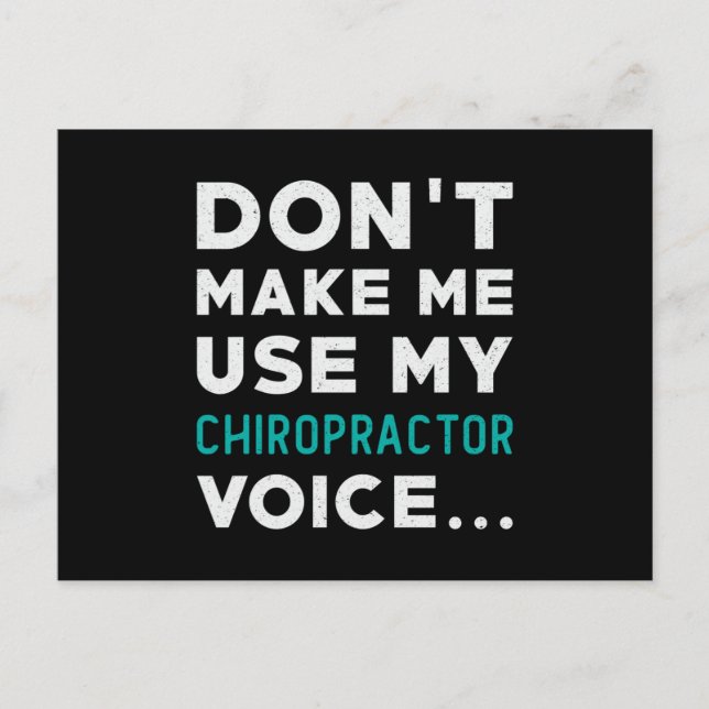Don't Make Me Use My Chiropractor Chiropractic Postcard (Front)
