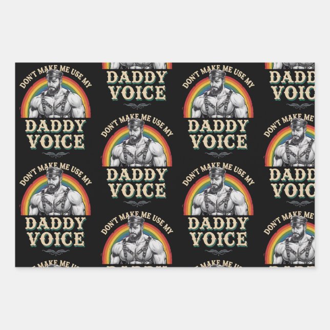 Don't Make Me Use My Daddy Voice Gay LGBTQ Wrapping Paper Sheet (Front)