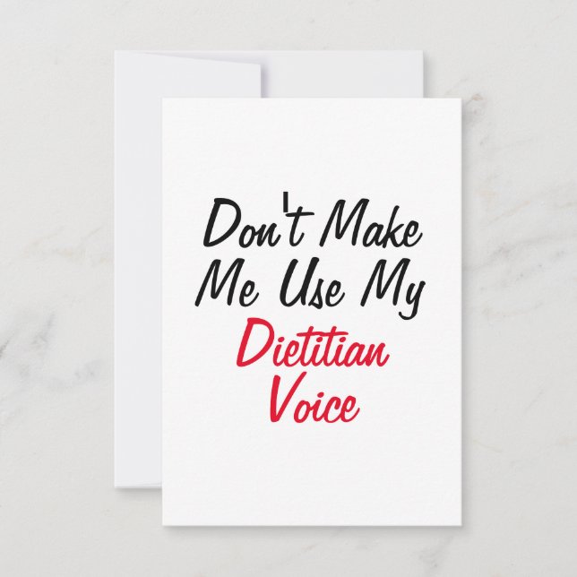 Don't Make Me Use My Dietician Voice  Card (Front)