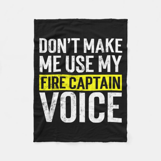 Don't Make Me Use My Firefighter Fire Captain Chie Fleece Blanket (Front)