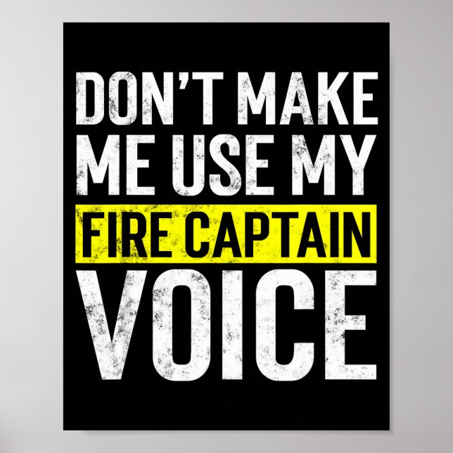 Don't Make Me Use My Firefighter Fire Captain Chie Poster (Front)
