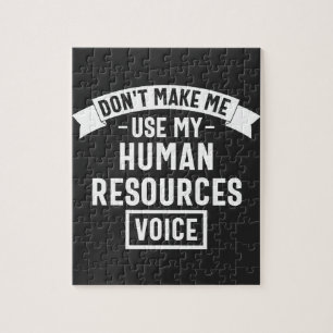 dont make me use my hr voice, funny job jigsaw puzzle