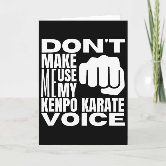 Don't Make Me Use My Kenpo Karate Voice Funny Amer Card (Front)