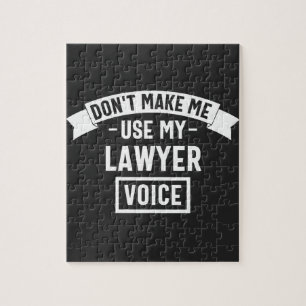 Don't make me use my lawyer voice jigsaw puzzle