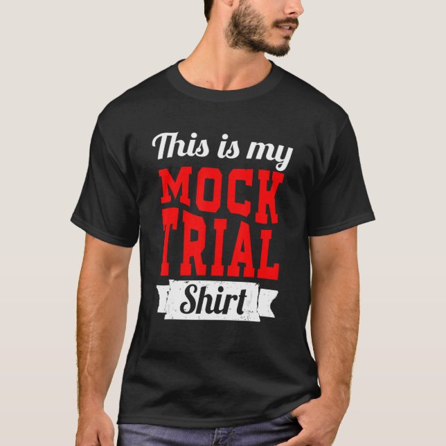 Don't Make Me Use My Mock Trial Voice Funny Law St T-Shirt (Front)